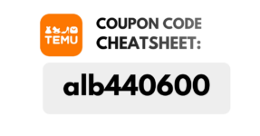 TEMU Coupon Code Cheatsheet